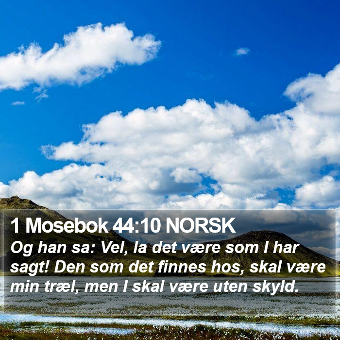 1 Mosebok 44:10 NORSK Bible Study