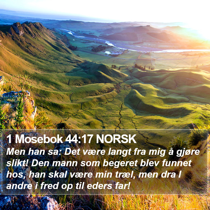 1 Mosebok 44:17 NORSK Bible Study