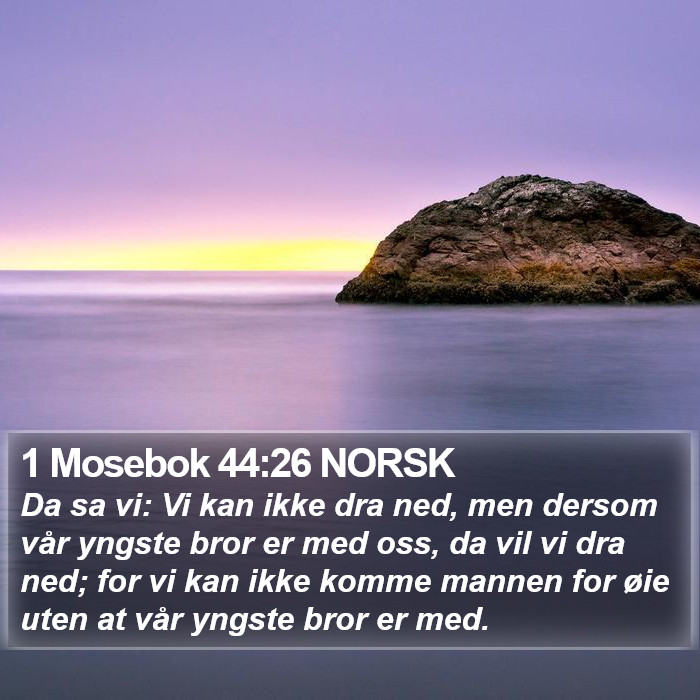 1 Mosebok 44:26 NORSK Bible Study