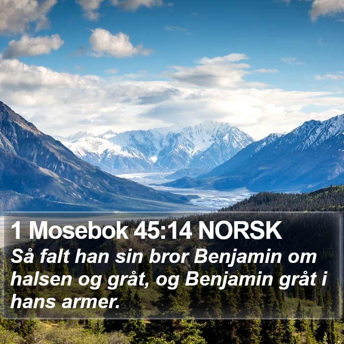 1 Mosebok 45:14 NORSK Bible Study