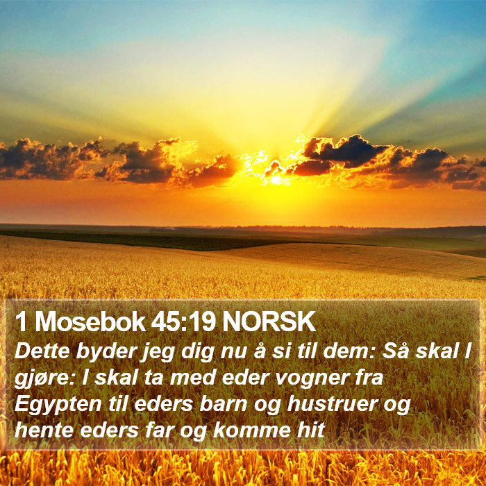 1 Mosebok 45:19 NORSK Bible Study