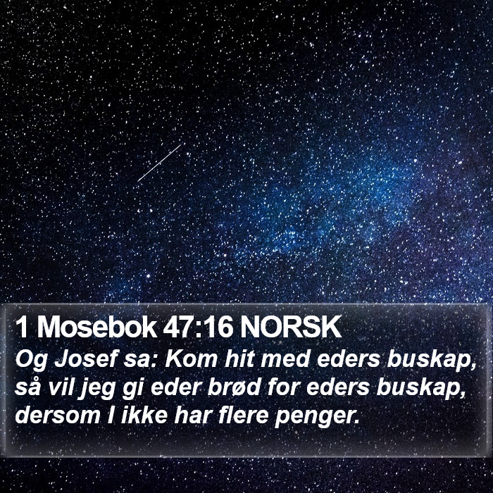 1 Mosebok 47:16 NORSK Bible Study