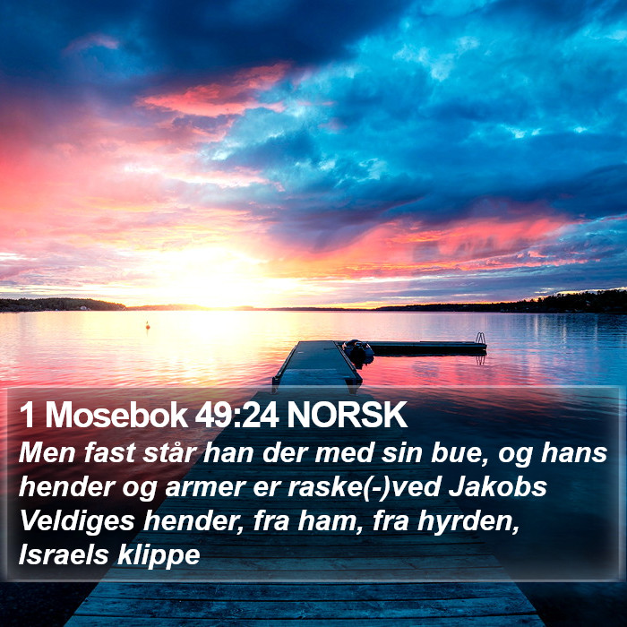 1 Mosebok 49:24 NORSK Bible Study