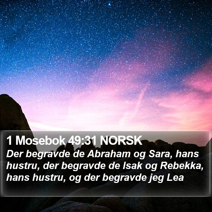 1 Mosebok 49:31 NORSK Bible Study