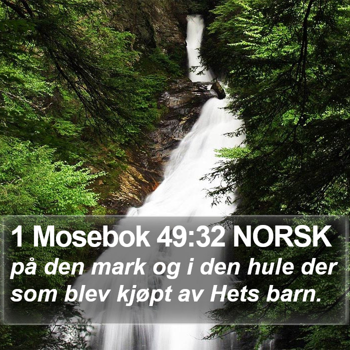 1 Mosebok 49:32 NORSK Bible Study