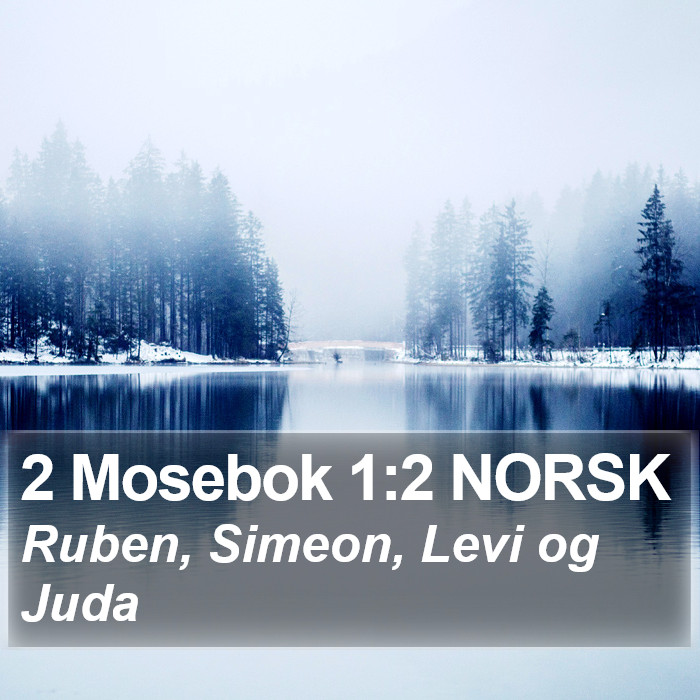 2 Mosebok 1:2 NORSK Bible Study