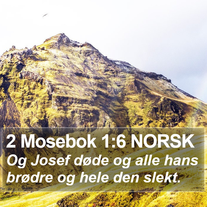 2 Mosebok 1:6 NORSK Bible Study