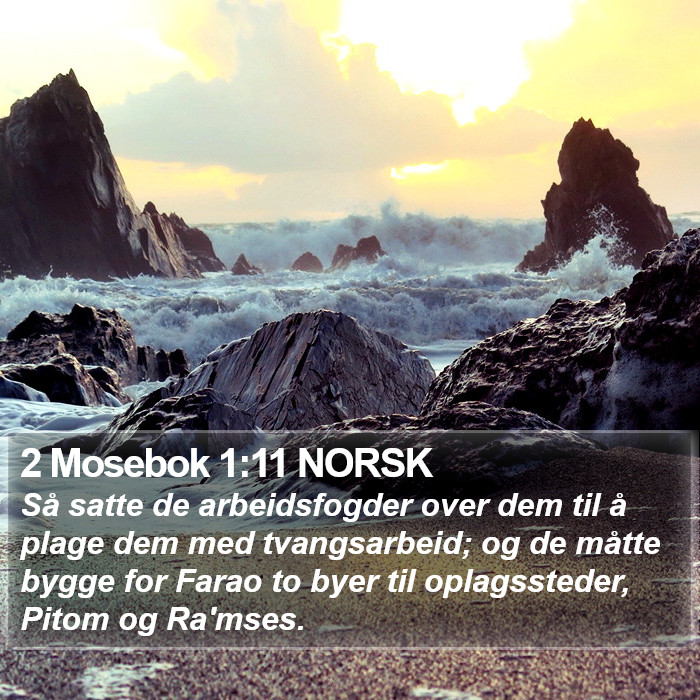 2 Mosebok 1:11 NORSK Bible Study