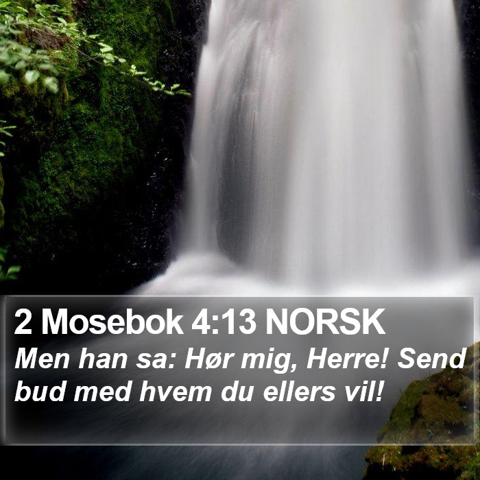 2 Mosebok 4:13 NORSK Bible Study