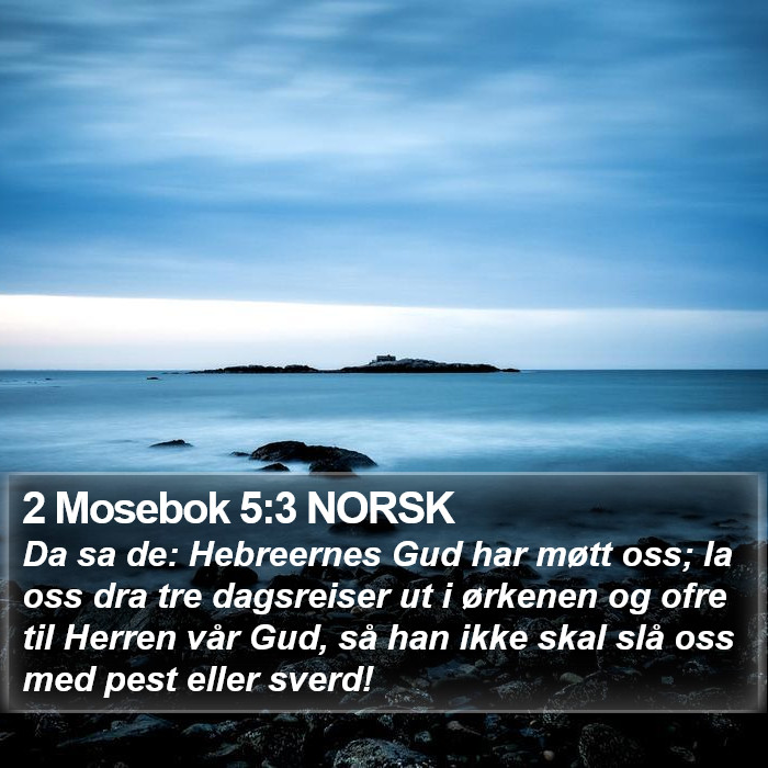 2 Mosebok 5:3 NORSK Bible Study