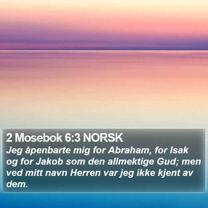 2 Mosebok 6:3 NORSK Bible Study