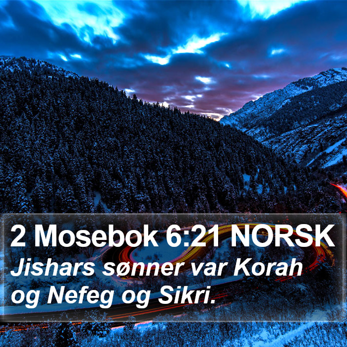 2 Mosebok 6:21 NORSK Bible Study