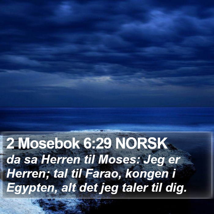 2 Mosebok 6:29 NORSK Bible Study