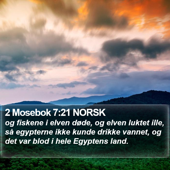 2 Mosebok 7:21 NORSK Bible Study
