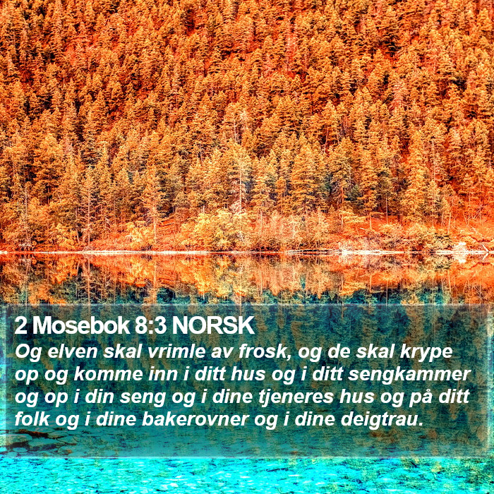 2 Mosebok 8:3 NORSK Bible Study