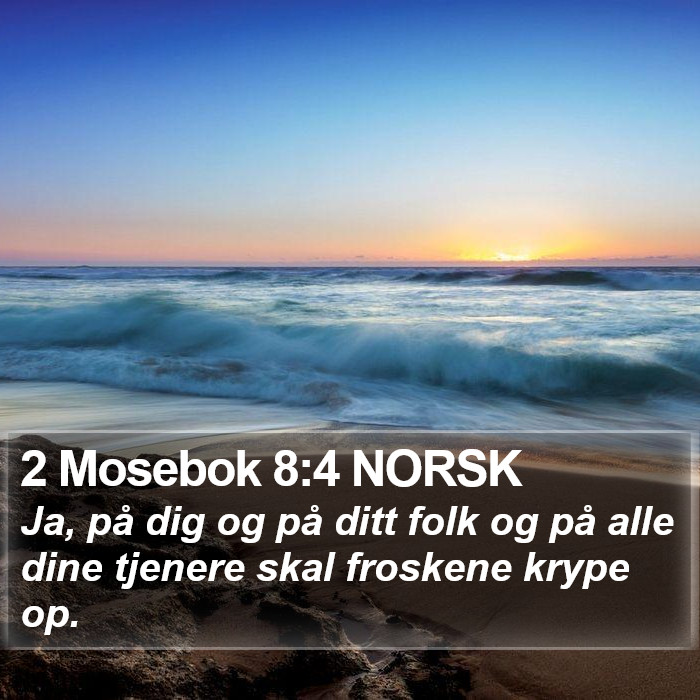 2 Mosebok 8:4 NORSK Bible Study