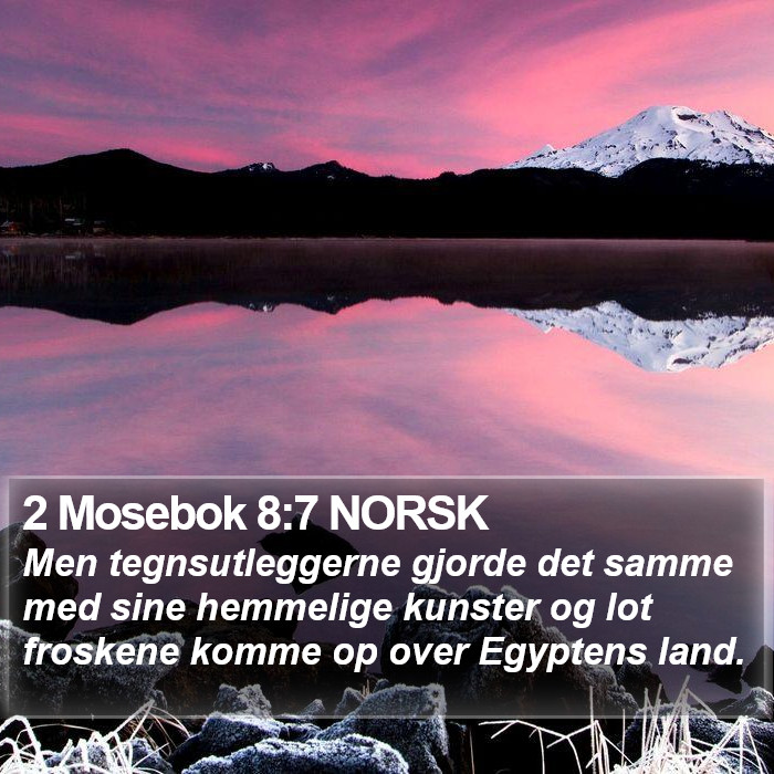 2 Mosebok 8:7 NORSK Bible Study