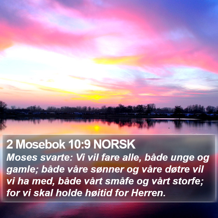 2 Mosebok 10:9 NORSK Bible Study