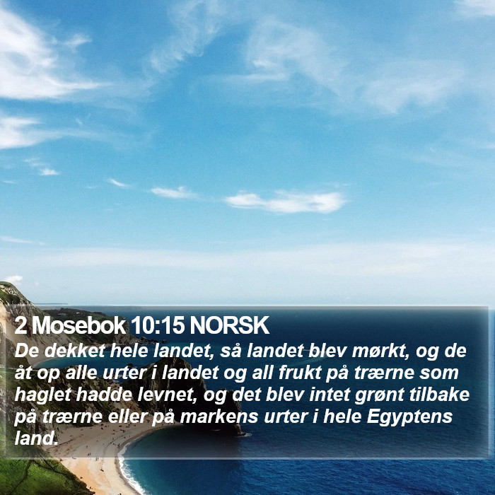 2 Mosebok 10:15 NORSK Bible Study