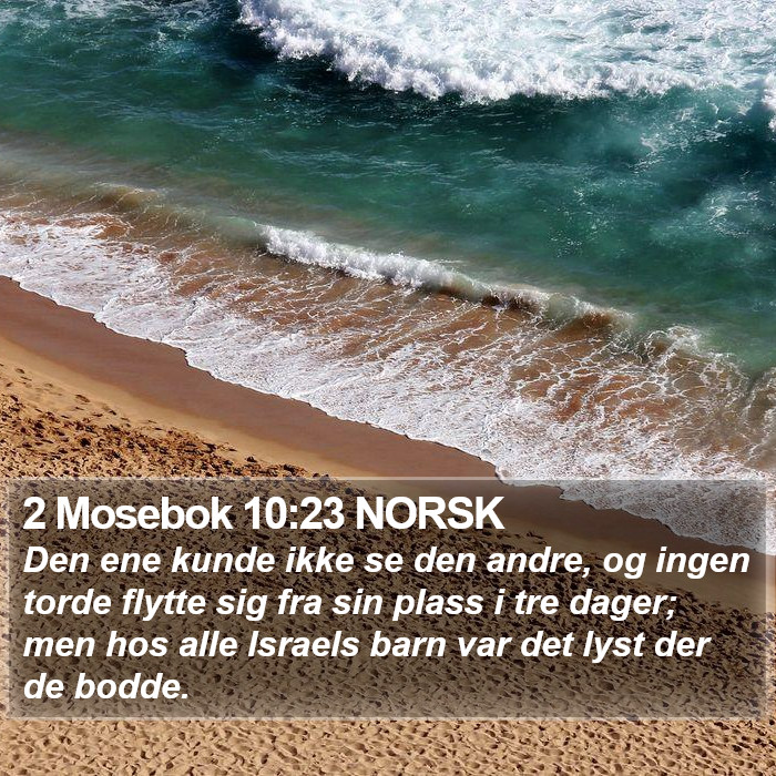 2 Mosebok 10:23 NORSK Bible Study