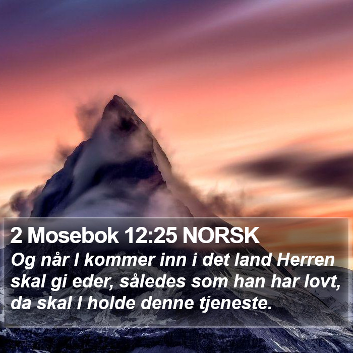2 Mosebok 12:25 NORSK Bible Study