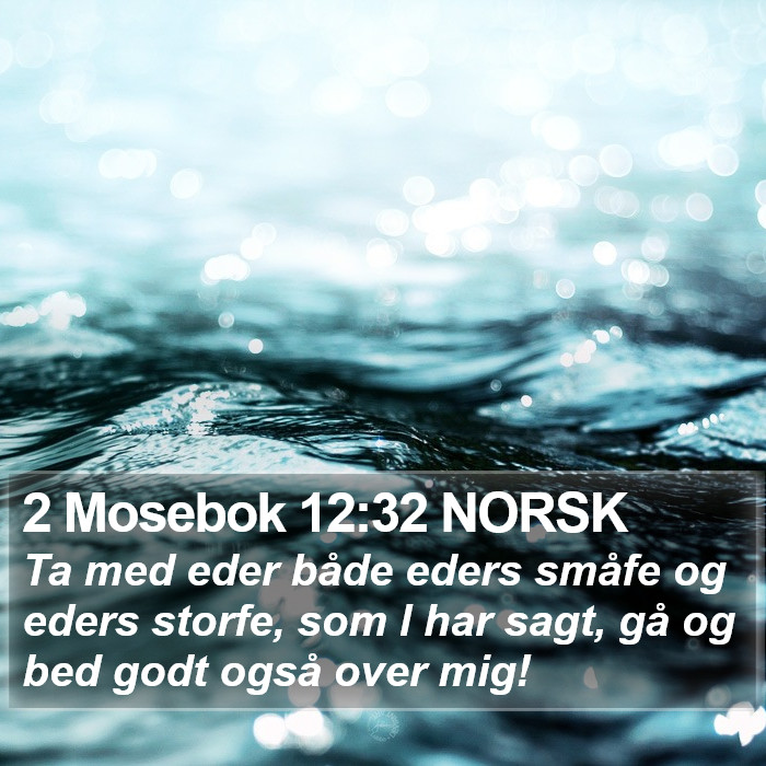2 Mosebok 12:32 NORSK Bible Study