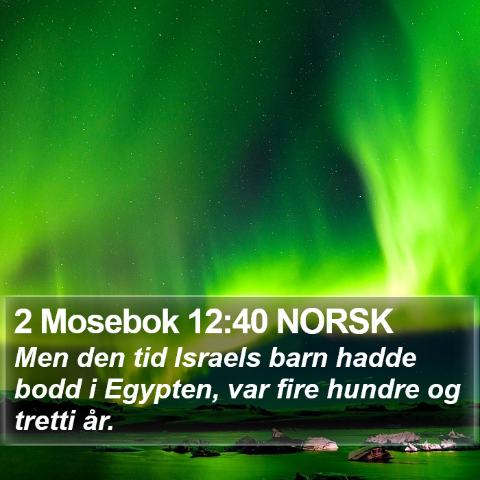 2 Mosebok 12:40 NORSK Bible Study