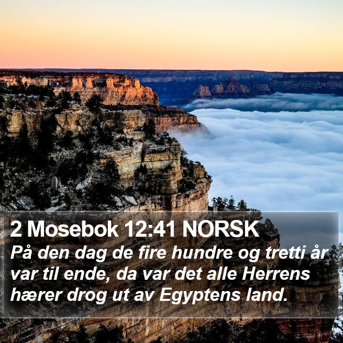 2 Mosebok 12:41 NORSK Bible Study