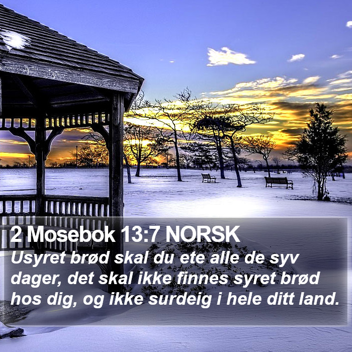 2 Mosebok 13:7 NORSK Bible Study