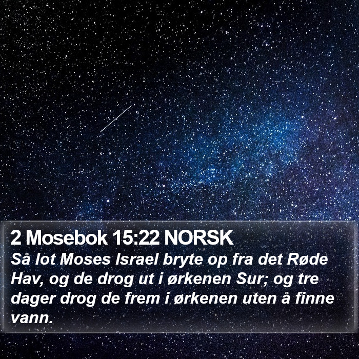 2 Mosebok 15:22 NORSK Bible Study