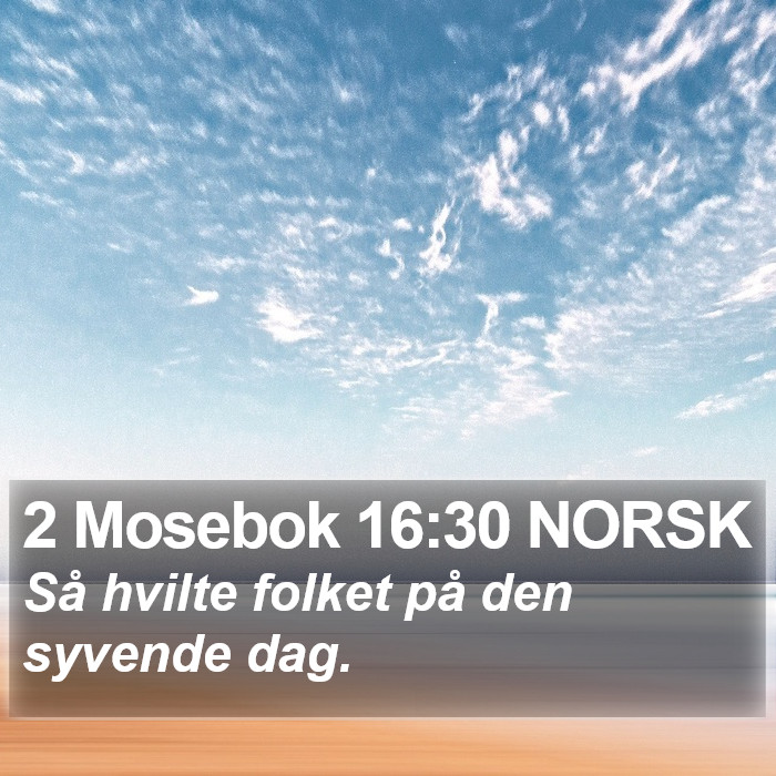 2 Mosebok 16:30 NORSK Bible Study