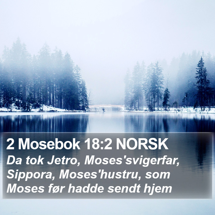 2 Mosebok 18:2 NORSK Bible Study