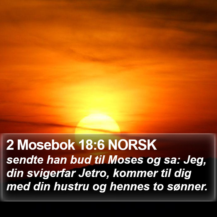 2 Mosebok 18:6 NORSK Bible Study