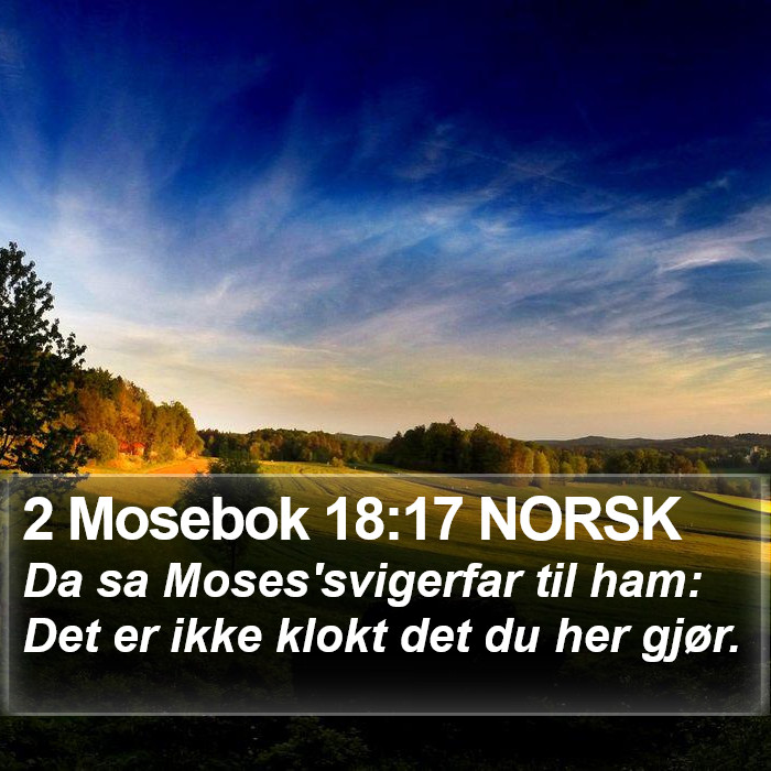 2 Mosebok 18:17 NORSK Bible Study