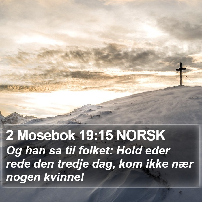 2 Mosebok 19:15 NORSK Bible Study