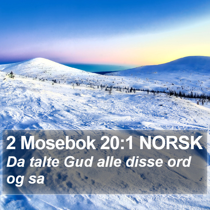 2 Mosebok 20:1 NORSK Bible Study