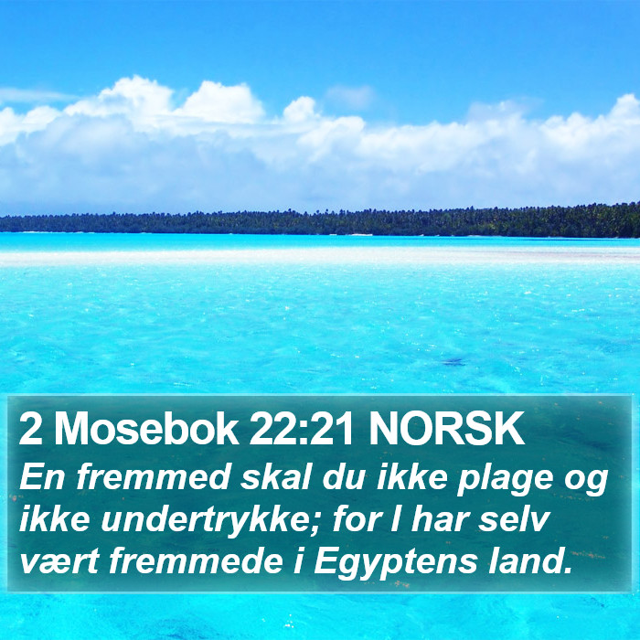 2 Mosebok 22:21 NORSK Bible Study