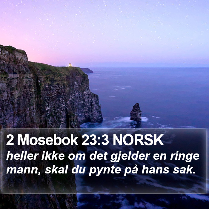 2 Mosebok 23:3 NORSK Bible Study