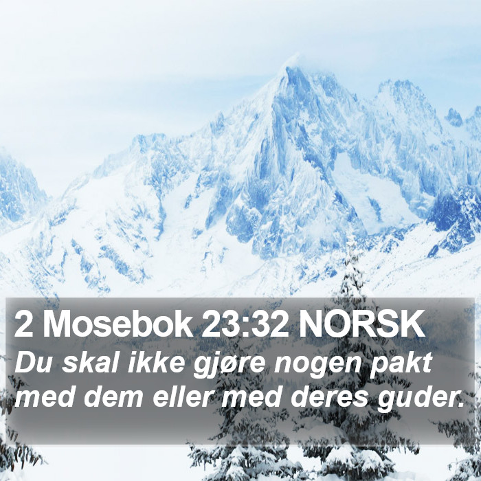 2 Mosebok 23:32 NORSK Bible Study