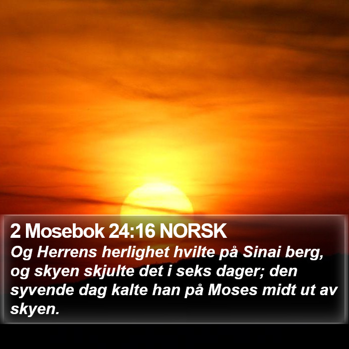 2 Mosebok 24:16 NORSK Bible Study