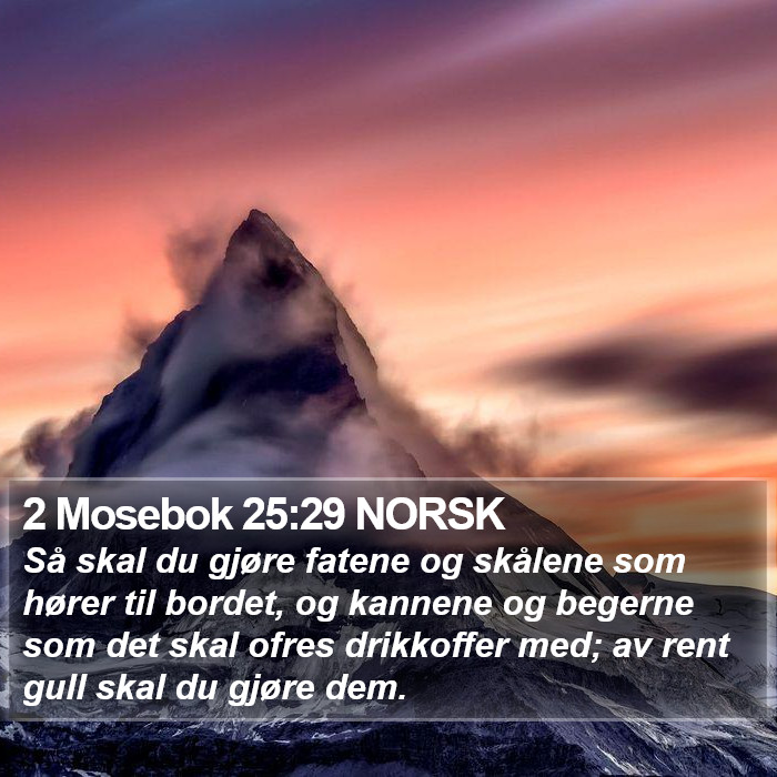 2 Mosebok 25:29 NORSK Bible Study