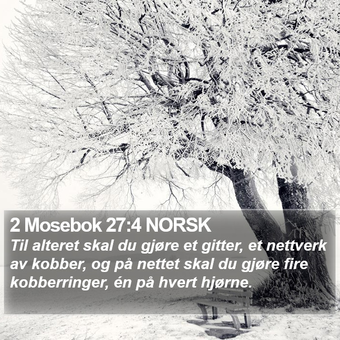 2 Mosebok 27:4 NORSK Bible Study