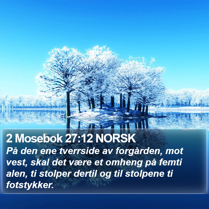 2 Mosebok 27:12 NORSK Bible Study