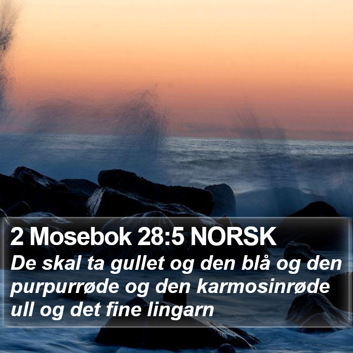 2 Mosebok 28:5 NORSK Bible Study