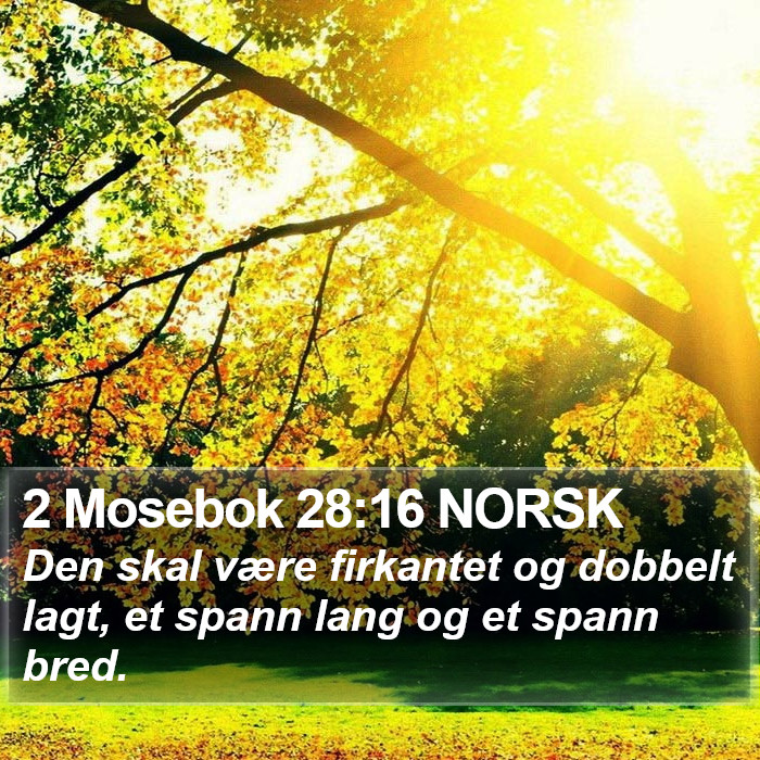 2 Mosebok 28:16 NORSK Bible Study