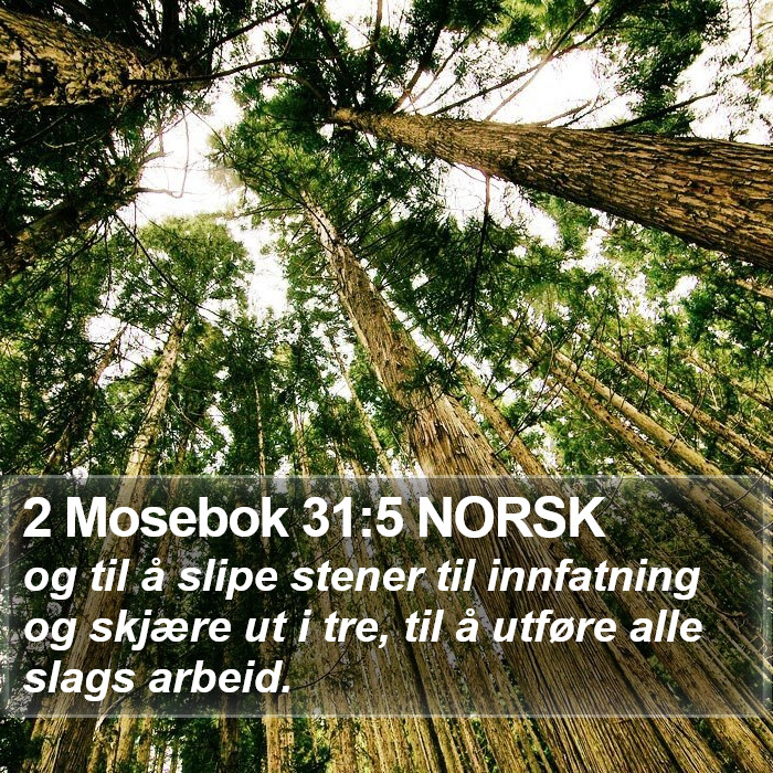 2 Mosebok 31:5 NORSK Bible Study