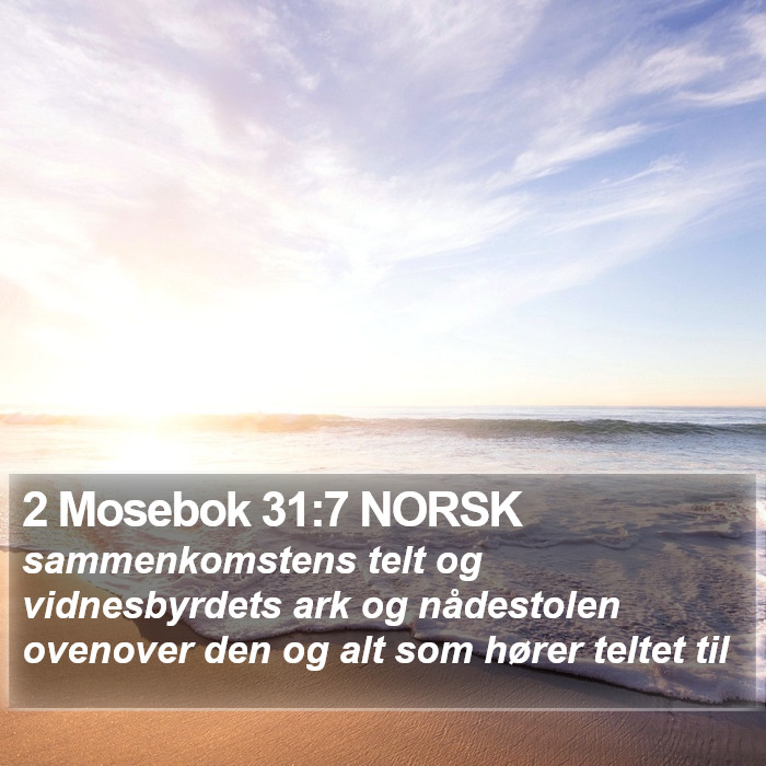 2 Mosebok 31:7 NORSK Bible Study