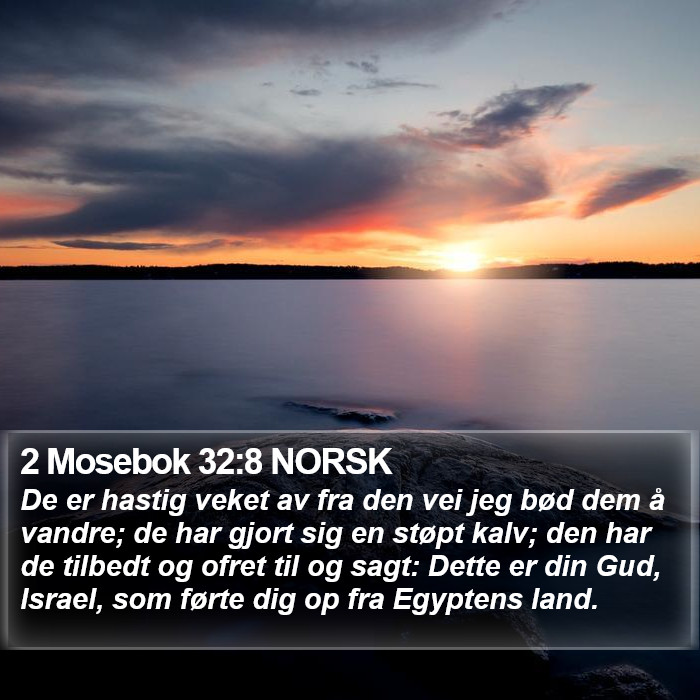 2 Mosebok 32:8 NORSK Bible Study