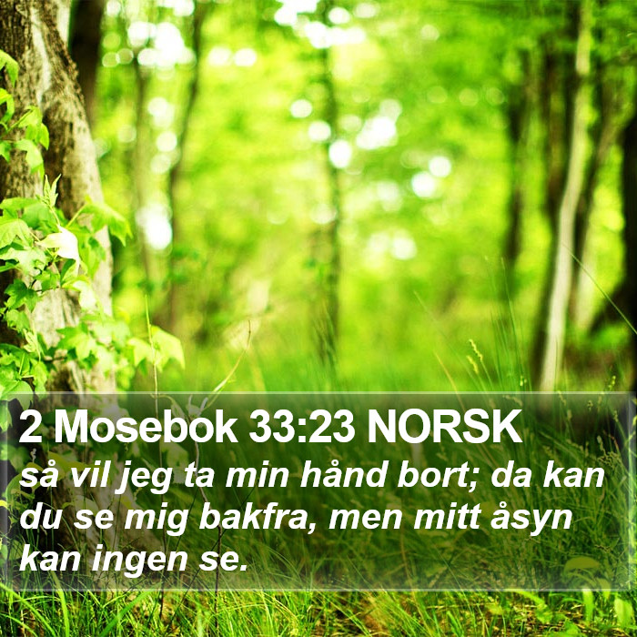 2 Mosebok 33:23 NORSK Bible Study