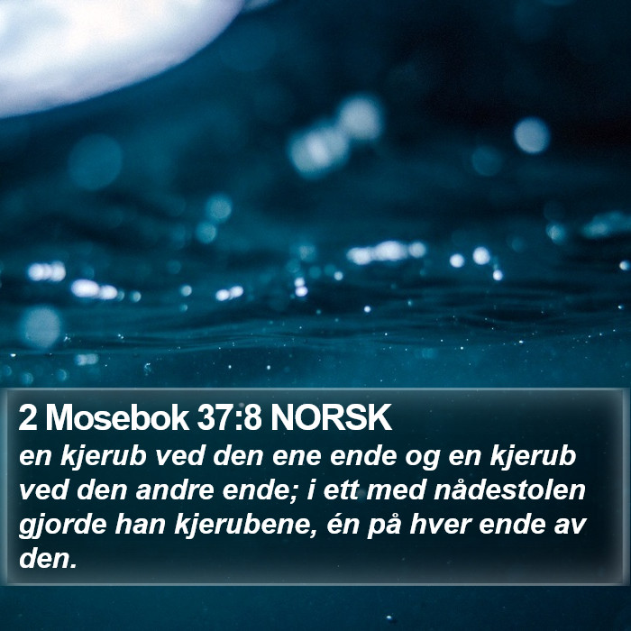 2 Mosebok 37:8 NORSK Bible Study